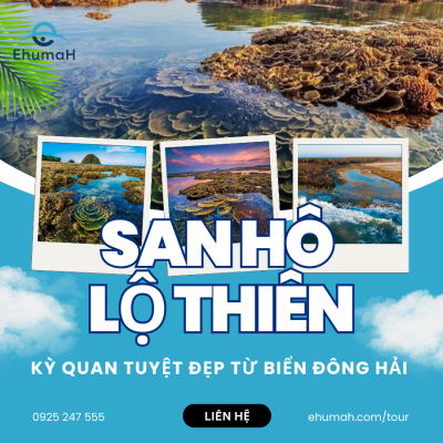 BÃI SAN HÔ LỘ THIÊN – KIỆT TÁC BIỂN ĐÔNG HẢI