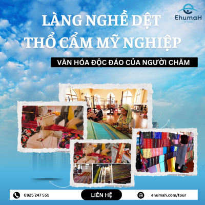 Làng Dệt Thổ Cẩm Mỹ Nghiệp – Tinh Hoa Văn Hóa Chăm